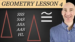 Triangle Congruence - SSS, SAS, ASA, AAS, HL (Complete Geometry Course Lesson 4)