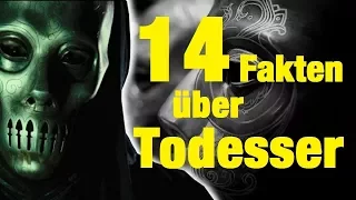 14 FAKTEN über TODESSER 💀