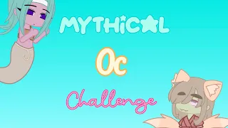 Mythical Oc Challenge || Gacha Club || read desc.