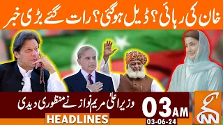 Imran Khan Release? | Deal Done ? | News Headlines | 03 AM | 03 June 2024 |GNN