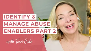 Identify + Manage Abuse Enablers, Part 2 (With Boundary Scripts!) - Terri Cole