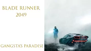 Blade Runner 2049 Epic Tribute (Gangsta's Paradise )