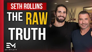 The RAW Truth About OVERNIGHT SUCCESS | Seth Rollins