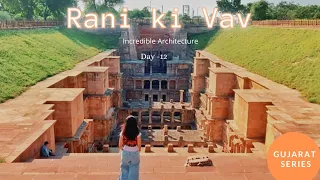 Rani ki Vav || UNESCO World Heritage site || Last city of the trip || Gujarat Road Trip