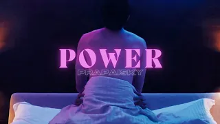 Prapai x sky - | "Who got the Power"