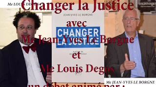 "Changer la Justice" avec Jean-Yves Le Borgne au Musée du Barreau