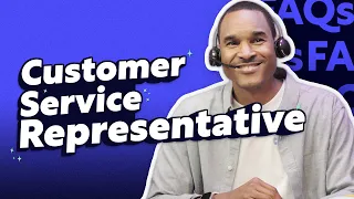 What does a customer service representative do?