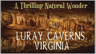 Walkthrough tour of Luray Caverns in Virginia in 7 minutes!