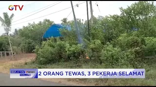 Pekerja di Sulawesi Tenggara Tewas Tersengat Usai Sentuh Kabel Listrik #BuletiniNewsMalam 09/01