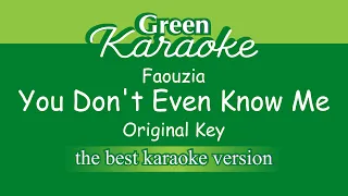 Faouzia - You Don't Even Know Me (Karaoke)