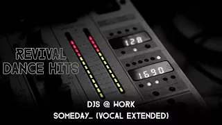 DJs @ Work - Someday... (Vocal Extended) [HQ]