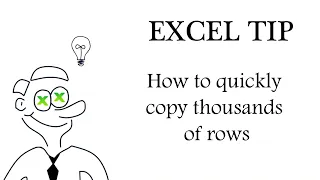 Excel - How to quickly copy thousands of rows