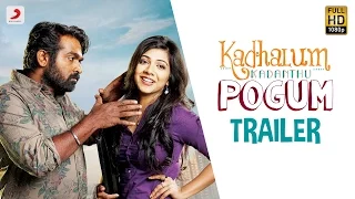 Kadhalum Kadanthu Pogum Official Trailer | Vijay Sethupathi | Santhosh Narayanan | Nalan Kumarasamy