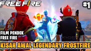 FILM PENDEK FREE FIRE!! KISAH AWAL LEGENDARY FROSTFIRE!! PART 1!!