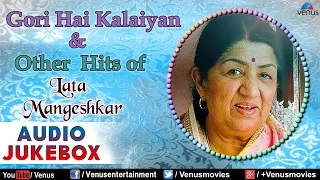 Lata Mangeshkar : Gori Hai Kalaiyan | Audio Jukebox | Ishtar Music