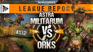 Orks vs Astra Militarum | Season 2 Ep 8 Warhammer 40,000 League Report