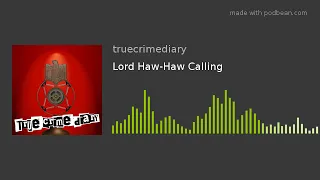 S01E06 Lord Haw-Haw Calling