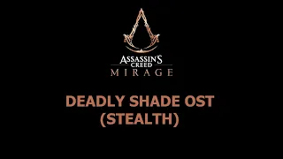 Assassin's Creed Mirage Unreleased OST - Deadly Shade (Stealth) Music
