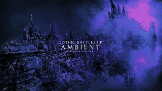 Gothic Battleship ambient II: Segmentum Obscurus | Colossal megachurch drifting through the Warp