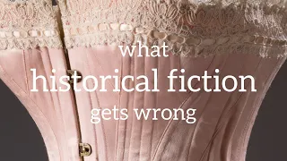 Corsets in Historical Fiction: A Rant