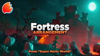 Fortress: Cinematic Arrangement ★ Super Mario World