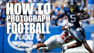 How To Photograph Football - Part 2 - BYU Photo