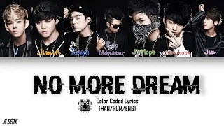 BTS (방탄소년단) - No More Dream (Color Coded Han|Rom|Eng Lyrics)