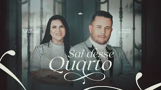 Eliane Fernandes Feat Nathã Elyezer - Sai Desse Quarto | Clipe Oficial