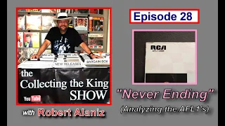 Collecting the King Show - Episode 28 "Never Ending"