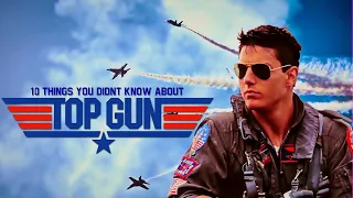 10 Things You Didn't Know About TopGun