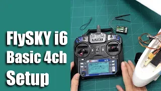 FlySKY FS- i6 Basic 4ch Setup