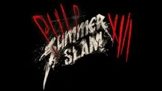 PULP Summer Slam 13: 'Til Death Do Us Part - The Mini Movie