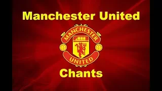 Manchester United's Best Football Chants Video | HD W/ Lyrics