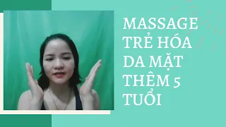 Bài 1: Bài tập massage trẻ hóa da mặt thêm ít nhất 5 tuổi không thể thờ ơ | Yoga Trị Liệu Cô Thủy