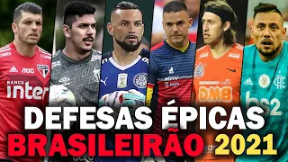 As Defesas mais ÉPICAS e LENDÁRIAS do BRASILEIRÃO 2021 até agora