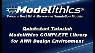 Modelithics QuickStart Tutorial For AWR Design Environment