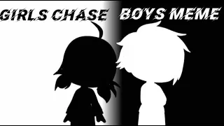 Girls Chase Boys Meme - Original - MLB - Gacha Club