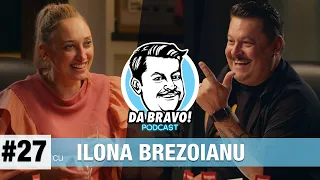 DA BRAVO! Podcast #27 cu Ilona Brezoianu