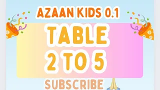 Table of 2 to 5 | Rhythmic Table of Two to Five | Learn Multiplication Table of 2 to 5 #tableof2to5