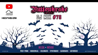 DJ Buttonkrake Events Mix #78 [Goth / Post-Punk / Wave]