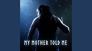 My Mother Told Me (Metal Version)