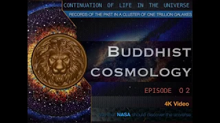 Secrets of the Universe: Unlocking the Wisdom of Buddhist Cosmology | Episode 02  | NASA - 4k