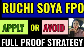 RUCHI SOYA FPO APPLY OR AVOID | RUCHI SOYA FPO DETAILS | RUCHI SOYA FPO LISTING GAINS