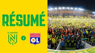 FC Nantes - Olympique Lyonnais : le résumé de la rencontre