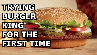 Trying BURGER KING for the FIRST TIME *DISGUSTING*