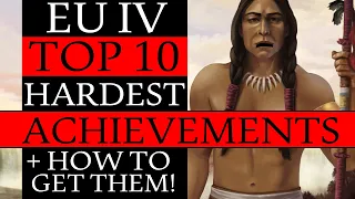 Top 10 Hardest Achievements in EU4 & How To Get Them!