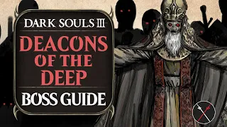 Deacons of the Deep Boss Guide - Dark Souls 3 Boss Fight Tips and Tricks on How to Beat DS3
