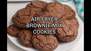 Air Fryer Brownie Mix Cookies