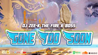 Gone Too Soon Mix  2022: DJ ZEE K | Tribute To All Fallen Soldiers | Lose a Friend | Life Goes On 🦅🦅