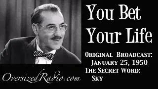 You Bet Your Life with Groucho Marx 1950-01-25 Secret Word "Sky"